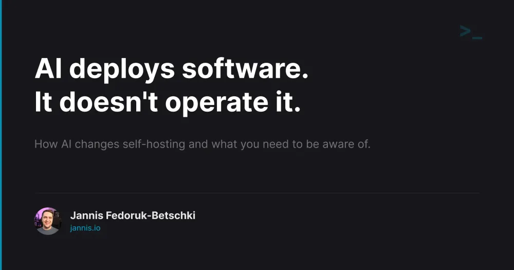 AI deploys software. It doesn't operate it.