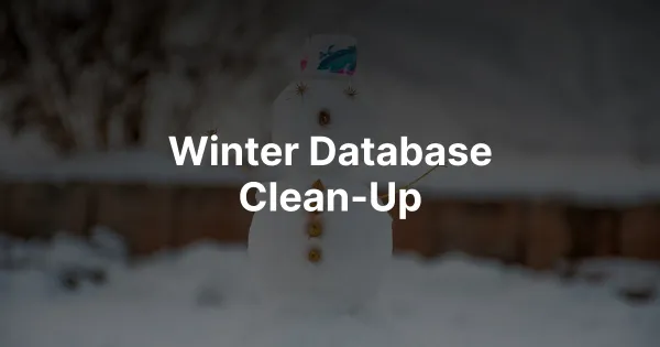 Winter Database Clean-Up